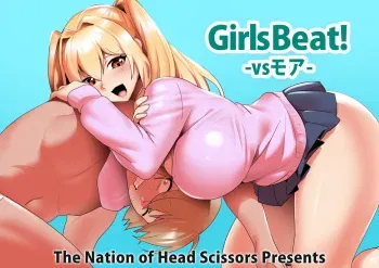 [The Nation of Head Scissors (Toppogi)] Girls Beat! -vs Moa- [English] manga cover