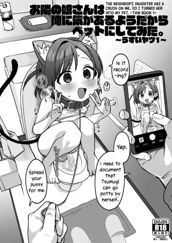 Otonari no Musume-san wa Ore ni Ki ga Aru you dakara Pet ni Shite Mita. ~Usui Yatsu 1~ manga cover