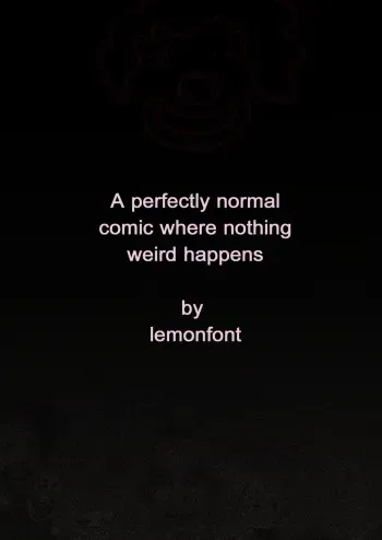 [Lemonfont] A perfectly normal comic where nothing weird happens [complete] manga cover
