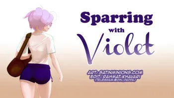 [Satin Minions] Sparring with Violet (Text + Gif) High Res manga cover
