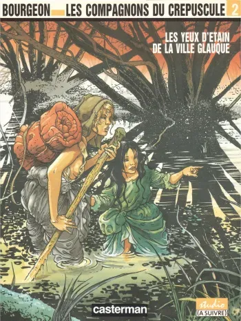 [François Bourgeon] Les compagnons du crépuscule T2 Les yeux d'étain de la ville glauque manga cover