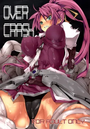 (Lyrical Magical 09) [Senpen Banka-Shiki (DATE)] OVER CRASH (Mahou Shoujo Lyrical Nanoha) [English] manga cover