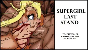 Supergirl Last Stand (Spanish) [El Boliche] manga cover
