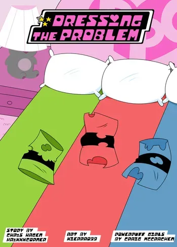 [ArcRoyale] Dressing The Problem (The Powerpuff Girls) manga cover