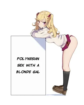 Polynesian Sex with a Blonde Gal｜Kinpatsu Girl to Polynesian Sex manga cover