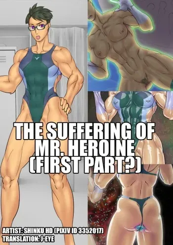 [Shinku HD] Mr. Heroine no Junan: Zenpen? | The Suffering of Mr. Heroine: First Part? [English] [J-Eye] manga cover