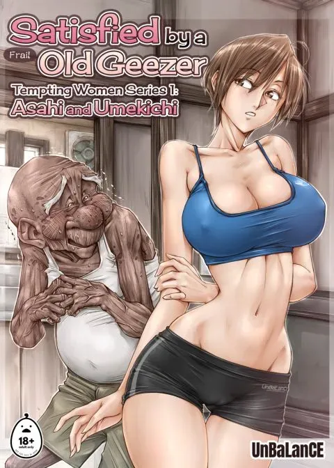 Satisfied By a Frail Old Geezer - Tempting Women Series 1: Asahi and Umekichi manga cover
