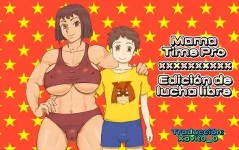 [pink-noise (Mizuiro Megane)] Mama Time Puroresu-hen | Mama Time Pro ~Edición de Lucha Libre~ [Spanish] [Xavit0_0] manga cover