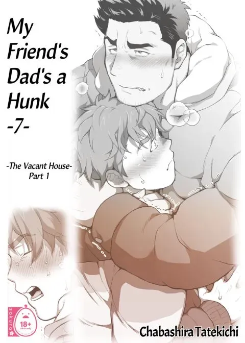My Friend's Dad's a Hunk 7: The Vacant House - Part 1 manga cover