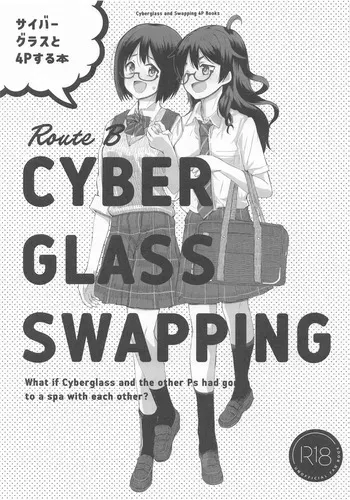 (MyBestFriends16) [cloudair (Katsuto)] Cyber Glass to 4P suru Hon - CYBER GLASS SWAPPING (THE IDOLM@STER CINDERELLA GIRLS) manga cover