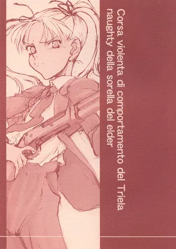 (CR35) [St. Armadel Ch. (Kagetora, Shoryutei Enraku)] Corsa violenta di comportamento del Triela naughty della sorella del elder (Gunslinger Girl) manga cover