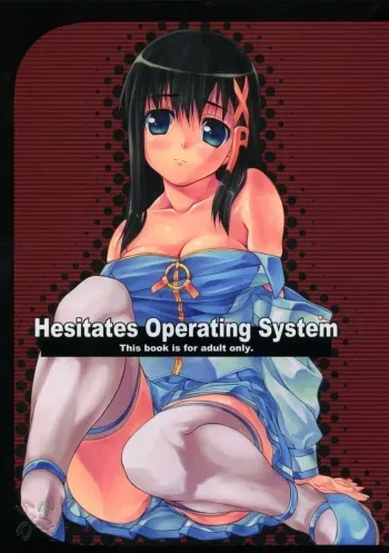 (C67) [waterwheel (Shirota Dai)] Hesitates Operating System (OS-tan) [English] [SaHa] manga cover