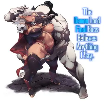 The Demon Lord Final Boss Believes Anything I Say [Doujinshi] manga cover