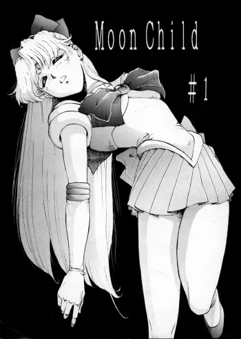 (C44) [Mengerekun (Captain Kiesel)] Moon Child #1 (Bishoujo Senshi Sailor Moon) [English] manga cover