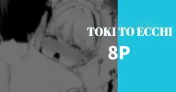 Toki To Ecchi | Sex with Toki manga cover