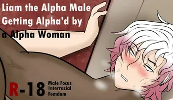 [Artist: apliac-99] The "Alpha Male" Liam gets Alpha'd manga cover