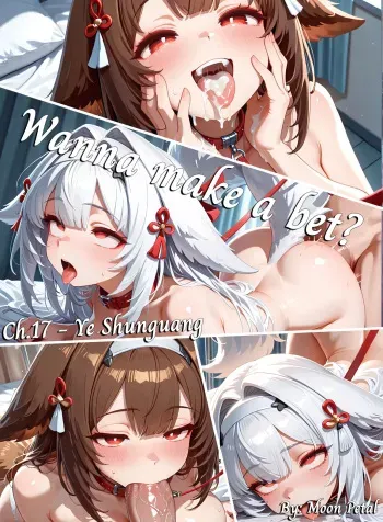 Wanna make a bet? ch. 17 - Ye Shunguang manga cover