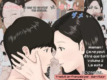 [Horsetail] Zoku Kaa-san Janakya Dame Nanda!! | Maman! Ça ne peut être que toi! Volume 2 La suite [French] [Serviteur] manga cover