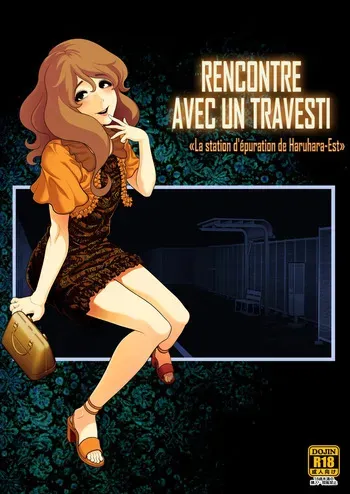 [Tonikaku] Josouko Hatten-kei ≪Haruharashi Toubu Jousuijou Hen≫ | Rencontre avec un travesti ≪La station d'épuration de Haruhara-Est≫ [French] [Minous Secrets] manga cover