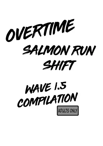 [Donburi Matsuri (Mochita Ichi)] Zangyou Shake Baito WAVE1.5 Wakarase Hen / Overtime Salmon Shift WAVE 1.5 (Splatoon) [English] [Digital] manga cover