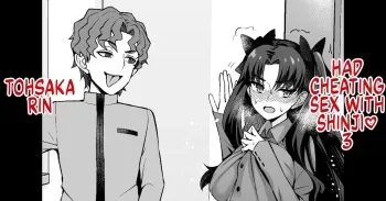 Tosaka Rin, Shinji to Uwaki Sex 3 | Tohsaka Rin Had Cheating Sex With Shinji 3 manga cover