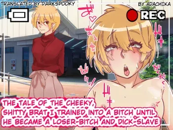 [ADACHIKA] The tale of the cheeky, shitty brat I trained into a bitch until he became a loser-bitch and dick-slave [English] [DarkSpooky] manga cover