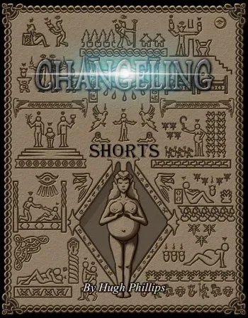 [Hugh Phillips] Changeling Shorts [English] (In Progress) manga cover