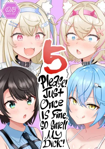 Onegaishimasu!! Ikkai dake de Ii no de Toriaezu Kaide Kudasai 5 ー Please! Just Once Is Fine, So Smell My Dick! 5 manga cover