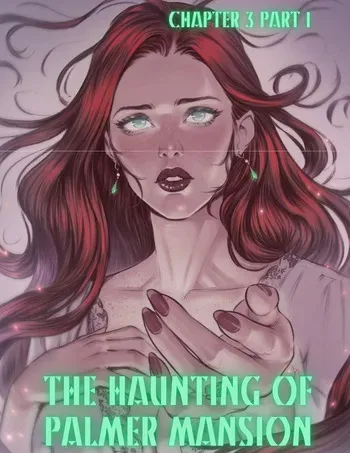 [TenderMinDD & RawlyRawls] The Haunting of Palmer Mansion Chapter 3 manga cover