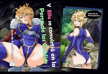 [Royal Bitch (haruhisky)] Goblin-tachi no Mesu ni Naru made Lancer Artoria Hen (Fate/Grand Order) [Spanish] [Digital] manga cover