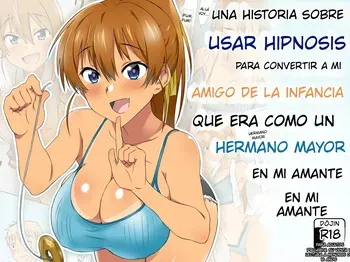 [Circle Kagemusya (Kagemusya)] Ani no You na Sonzai datta Osananajimi ni Saiminjutsu o Kakete Koibito ni Suru Ohanashi (Spanish) (MTL) manga cover
