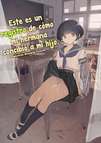 [Hyoco Road (Hyocorou)] Ichinengo, Ore no Ko o Haramu Imouto no Kiroku. - Este es un registro de cómo mi hermana concibió a mi hijo. [Español] [Traducciones necesarias] [Digital] manga cover