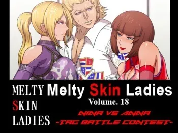 [Spiral Brain (Greco Roman)] Melty Skin Ladies Vol. 18 Nina VS Anna -Tag Battle Contest- (Tekken) [English] [EHCOVE] manga cover