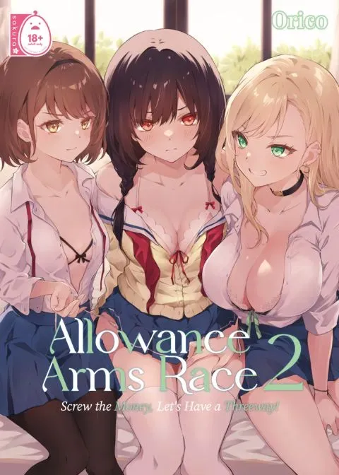 Allowance Arms Race 2 - Screw the Money, Let's Have a Threeway! manga cover
